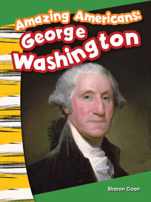 cover image of Amazing Americans George Washington